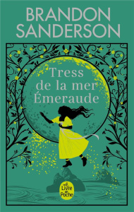 Tress de la mer Emeraude. Edition collector - Sanderson Brandon ; Lyon Howard ; Guillot Sébastie