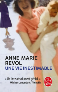 UNE VIE INESTIMABLE - REVOL ANNE-MARIE