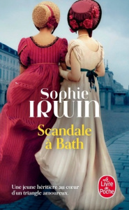 Scandale à Bath - Irwin Sophie ; Desserey Claire