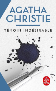 Témoin indésirable - Christie Agatha ; Mendel Jean-Marc