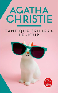 Tant que brillera le jour - Christie Agatha ; Medawar Tony ; Averlan Michel ;