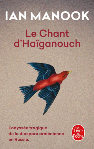 L'oiseau bleu d'Erzeroum/02/Le chant d'Haïganouch - Manook Ian