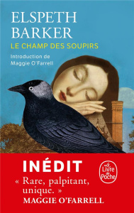 Le Champ des soupirs - Barker Elspeth ; Esch Jean ; O'Farrell Maggie