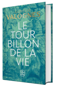 Le tourbillon de la vie. Edition collector - Valognes Aurélie
