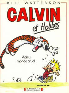 Calvin et Hobbes Tome 1 : Adieu, monde cruel ! - Watterson Bill