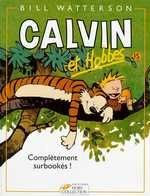 Calvin et Hobbes Tome 15 : Complètement surbookés ! - Watterson Bill