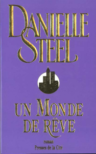 Un monde de rêve - Steel Danielle