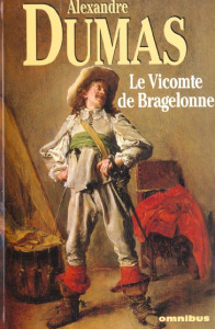 Le Vicomte de Bragelonne - Dumas Alexandre