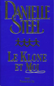 Le Klone et moi - Steel Danielle