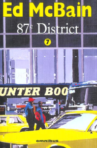 87e district Tome 7 : Vêpres rouges ; Les Veuves ; Kiss ; Poissons d'avril suivis de 87e District : - Baudou Jacques ; McBain Ed