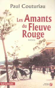 Les Amants du Fleuve Rouge - Couturiau Paul