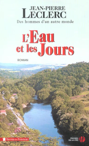 L'eau et les jours - Leclerc Jean-Pierre