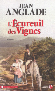 L'écureuil des vignes - Anglade Jean