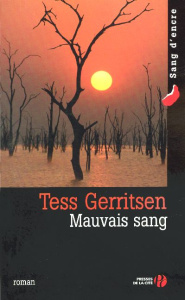 Mauvais sang - Gerritsen Tess ; Haas Dominique
