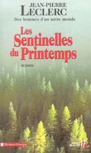 Les Sentinelles du Printemps - Leclerc Jean-Pierre