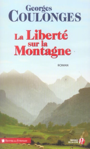 La liberté sur la montagne - Coulonges Georges