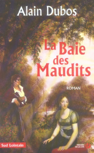 La Baie des Maudits - Dubos Alain