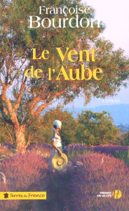 Le Vent de l'Aube - Bourdon Françoise