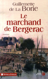 Le marchand de Bergerac - La Borie Guillemette de
