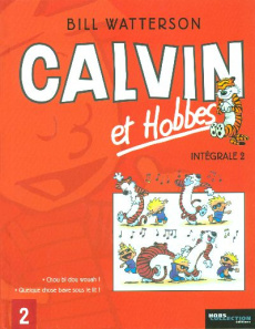 Calvin et Hobbes l'Intégrale Tome 2 : Chou bi dou wouah ; Quelque chose bave sous le lit ! - Watterson Bill ; Duvault Laurent