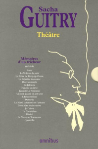 Coffret théâtre de Sacha Guitry en 2 volumes. Tome 1, Mémoires d'un tricheur ; Tome 2, Théâtre je t' - Guitry Sacha ; Brialy Jean-Claude ; Toscan Du Plan