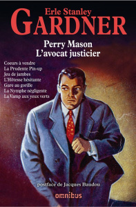 Perry Mason L'avocat justicier. Coeurs à vendre ; La Prudente Pin-up ; Jeu de jambes ; L'Hôtesse hés - Gardner Erle-Stanley ; Baudou Jacques ; Endrèbe Ma