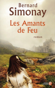 Les Amants de Feu - Simonay Bernard
