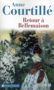Retour à Bellemaison - Courtillé Anne