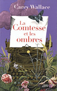 La Comtesse et les ombres - Wallace Carey ; Quelet Séverine