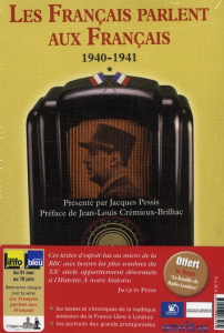Les Français parlent aux Français. Tome 1 : 18 juin 1940-18 juin 1941%3B Avec La Bataille de Radio Lon - Pessis Jacques - Crémieux-Brilhac Jean-Louis