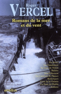 Romans de la mer et du vent. En dérive ; La Clandestine ; Au large de l'Eden ; Jean Villemeur ; Rafa - Vercel Roger