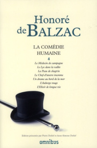 La comédie humaine. Tome 4, Le médecin de campagne ; Le lys dans la vallée ; La peau de chagrin ; Le - Balzac Honoré de ; Dufief Pierre ; Dufief Anne-Sim