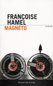 Magnéto - Hamel Françoise