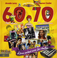 L'album de ma jeunesse 60-70 - Chollet Laurent ; Leroy Armelle