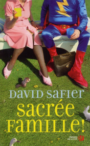 Sacrée famille ! - Safier David ; Barret Catherine