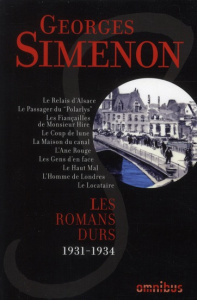 Les romans durs. Volume 1, 1931-1934 - Simenon Georges