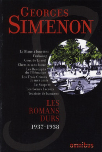 Les romans durs. Volume 3, 1937-1938 - Simenon Georges