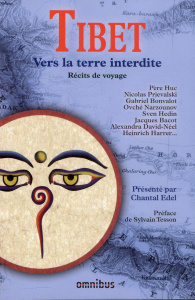 Tibet. Vers la terre interdite - Edel Chantal ; Tesson Sylvain