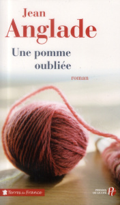 Une pomme oubliée - Anglade Jean