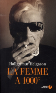 La femme à 1000° - Helgason Hallgrímur ; Salaün Jean-Christophe
