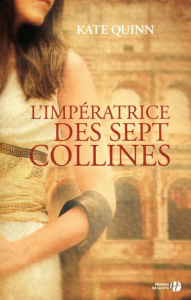L'impératrice des sept collines - Quinn Kate ; Barret Catherine