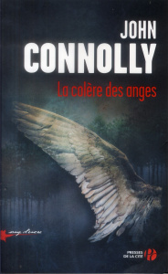 Charlie Parker : La colère des anges - Connolly John ; Martinache Jacques
