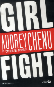 Girlfight - Chenu Audrey ; Monroy Catherine