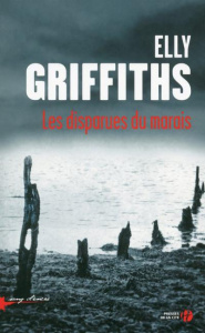 Les disparues du marais - Griffiths Elly ; Colombeau Hélène