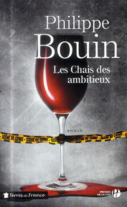 Les Chais des ambitieux - Bouin Philippe