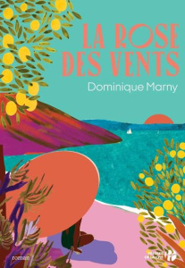 La rose des vents - Marny Dominique