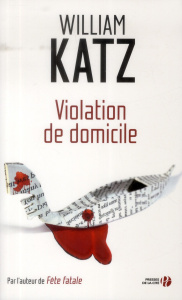 Violation de domicile - Katz William ; Michel-Chich Danielle