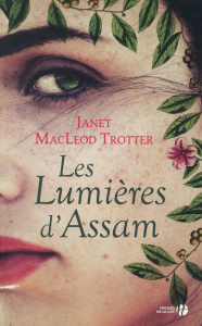 Les lumières d'Assam - MacLeod Trotter Janet ; Arnaud Cécile