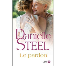 Le pardon - Steel Danielle ; Colombeau Hélène