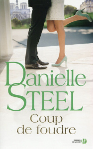 Coup de foudre - Steel Danielle ; Berthet Catherine
